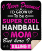 Super Cool Handball Mom