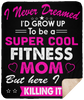 Super Cool Fitness Mom